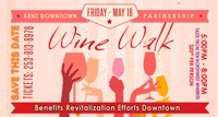 Check out the Wine Walk on Friday